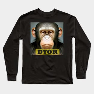 DYOR Funny Monkey Humorous Apes Animals Long Sleeve T-Shirt